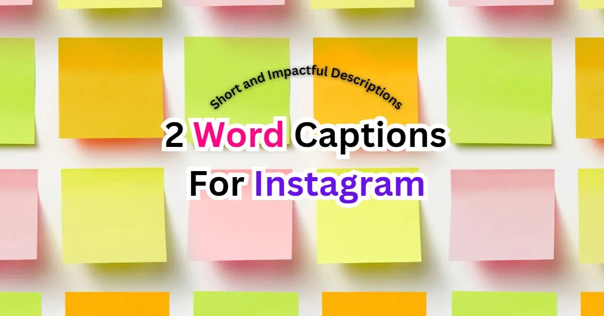 2 word captions for instagram