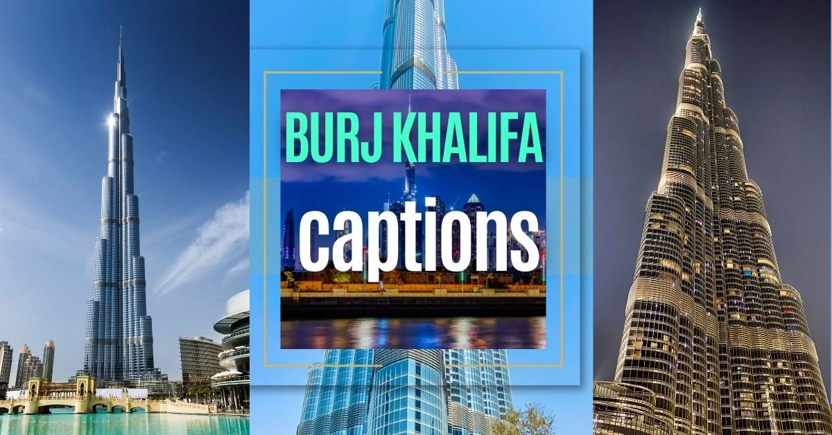 burj khalifa captions