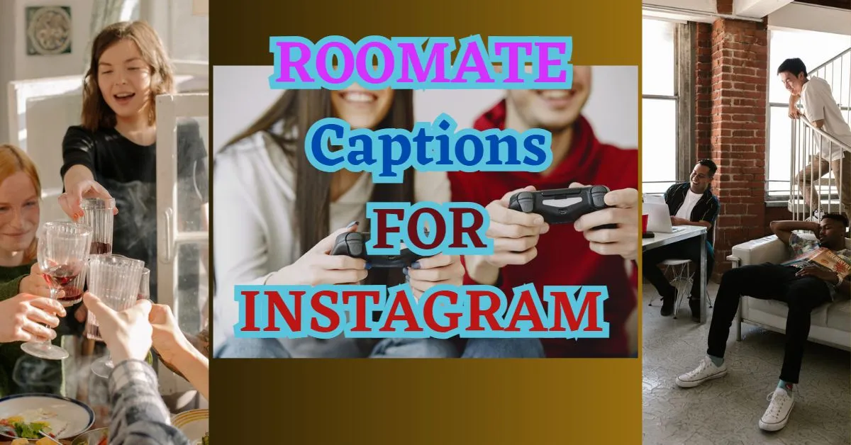roommate captions for instagram
