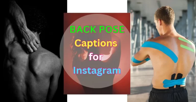 Unique & Stunning Back Pose Captions For Instagram