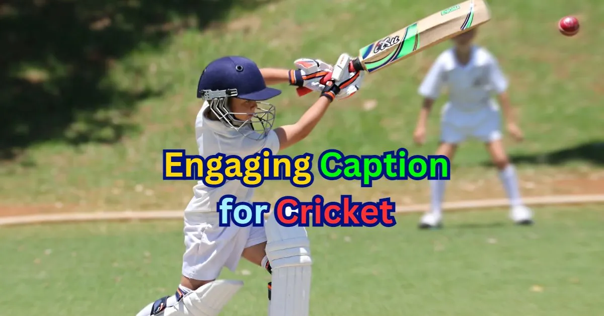 caption for cricket