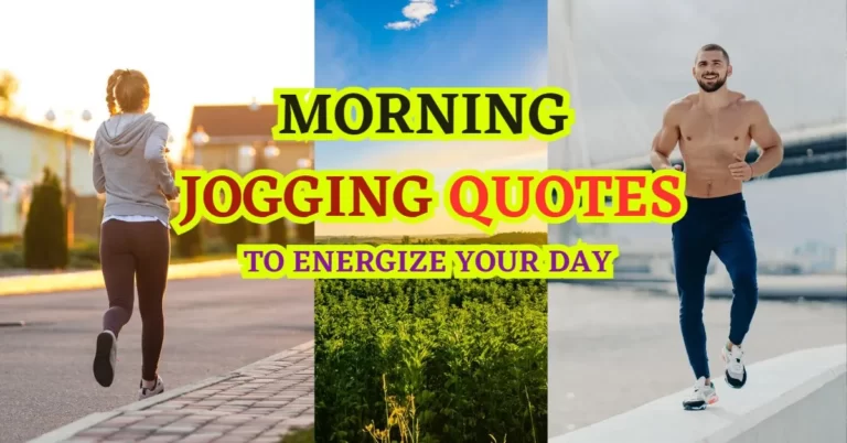 Morning Jogging Quotes and Captions to Energize Your Day