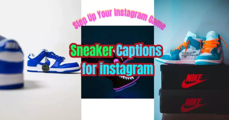 Best Trendy Sneaker Captions for Instagram