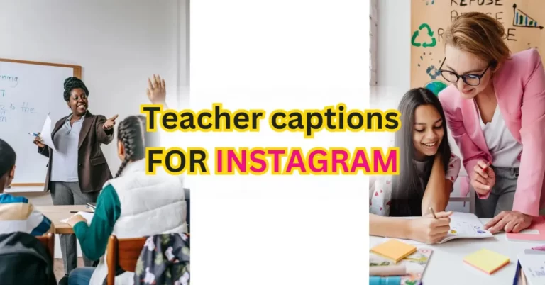 Best Teacher Captions for Instagram