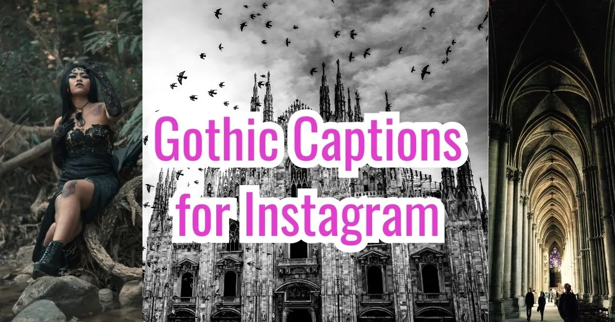 gothic captions for instagram