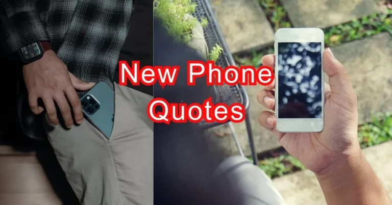 New Phone Quotes – Inspirational Sayings for Your Latest Device