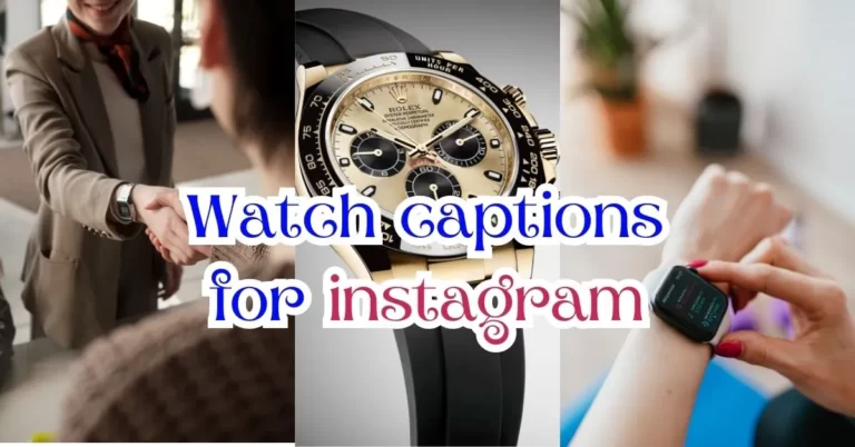 Watch Captions for Instagram: Timeless Words for Your Stunning Timepieces
