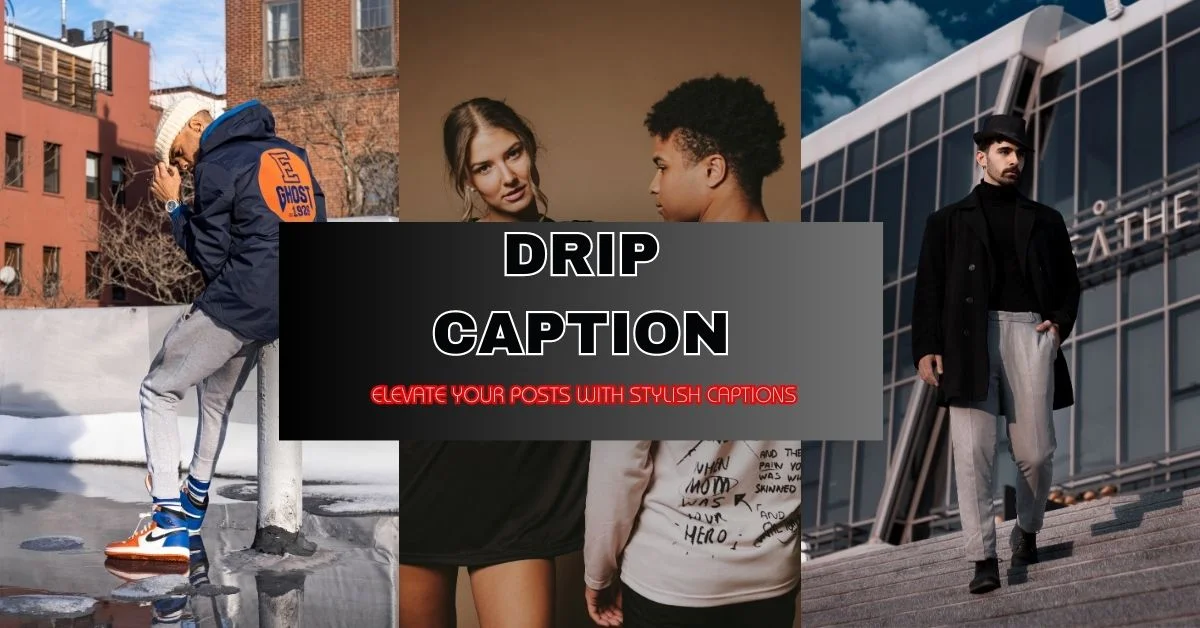 drip captions for instagram