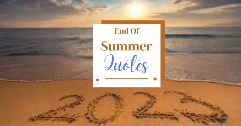 Exploring End of Summer Quotes: Reflecting on the Changing Seasons