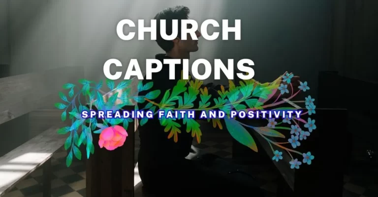 Inspiring Church Captions for Instagram: Spreading Faith and Positivity