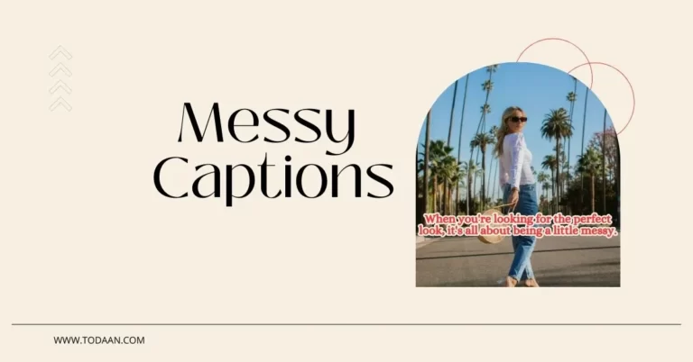 list of 100 messy captions for instagram