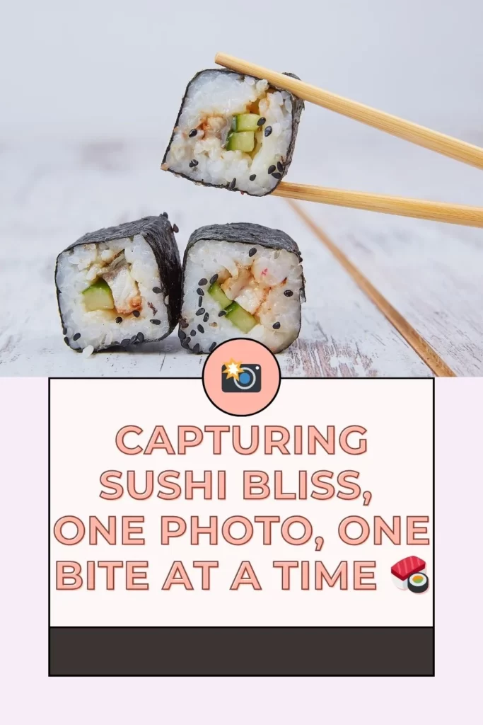 capturing sushi bless: sushi captions for insatgram