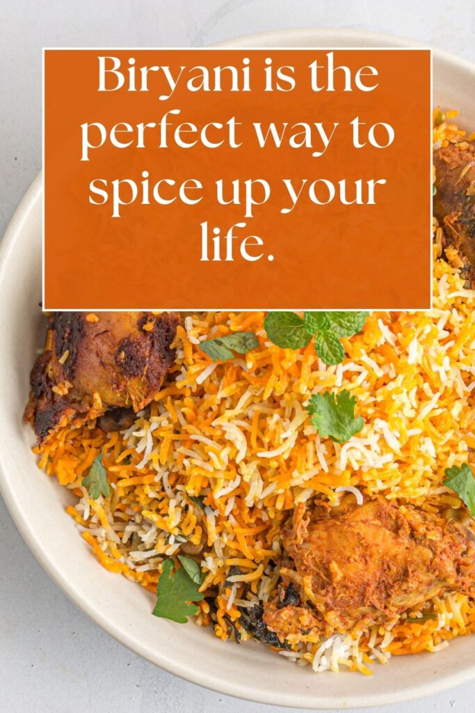 Biryani is the perfect way to spice up your life.