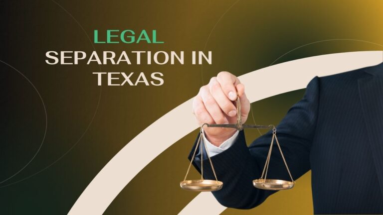 Charting Your Path: Legal Separation in Texas – Insights, Steps, and Support