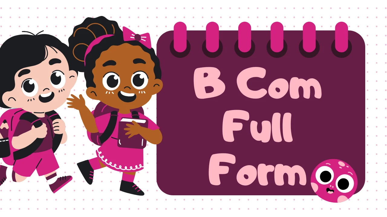 B Com Full Form