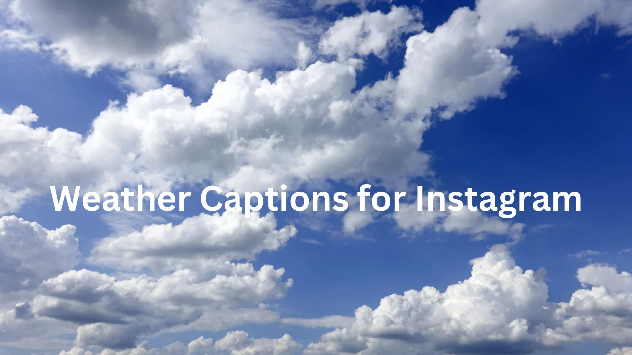 Weather Captions for Instagram