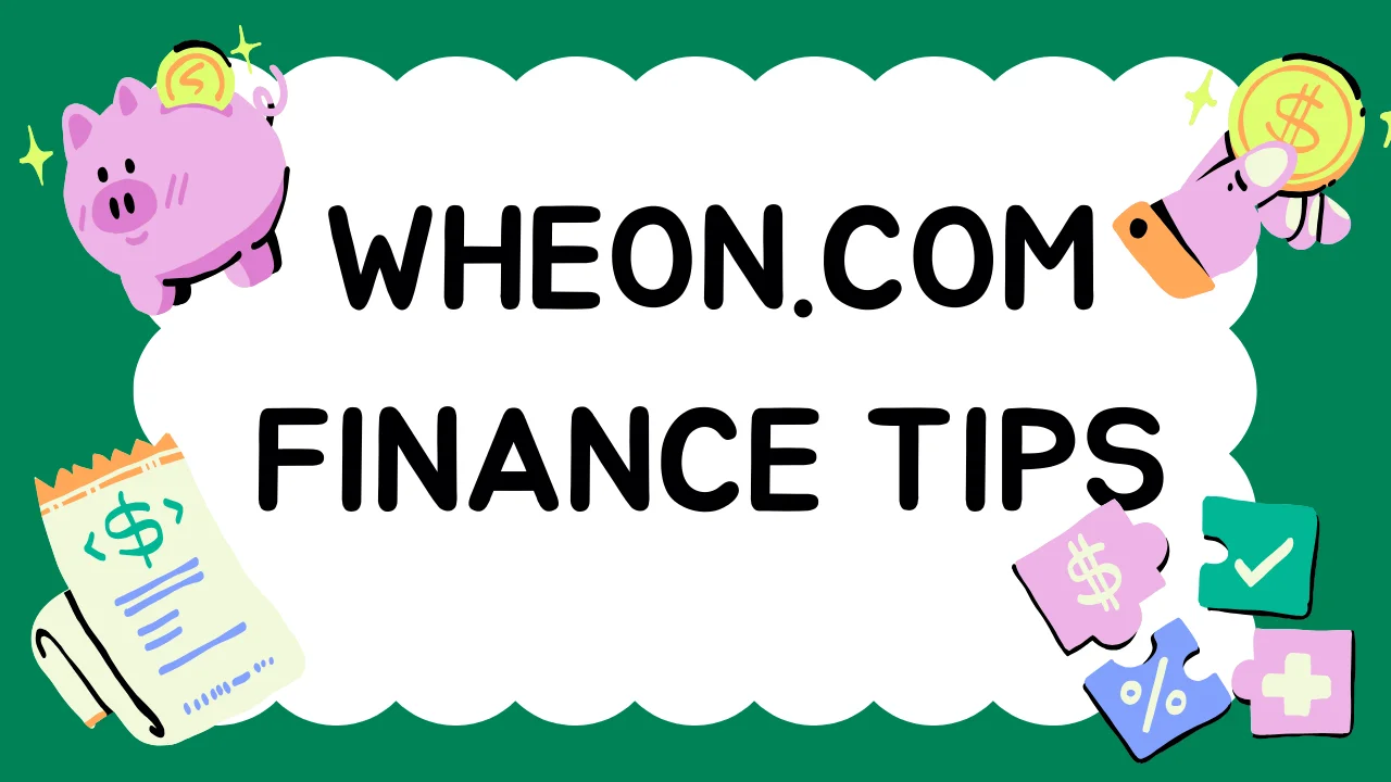 Wheon.com finance tips