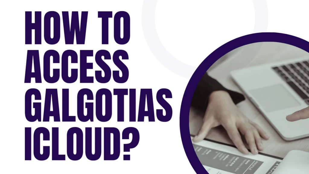 How to Access Galgotias iCloud?